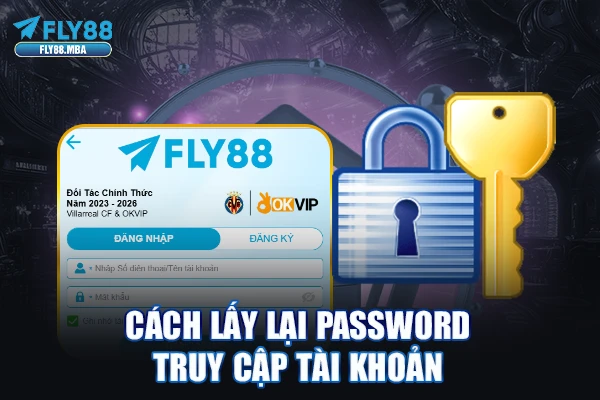 Cách lấy lại password truy cập tài khoản