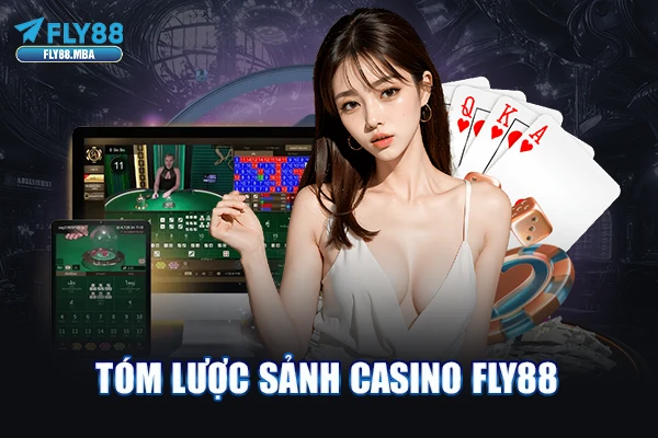 Tóm lược sảnh Casino Fly88